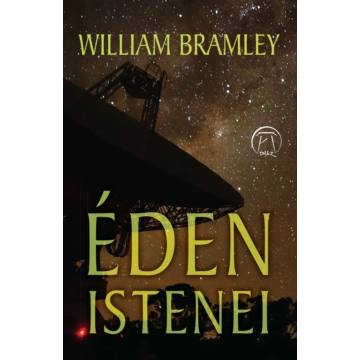 William Bramley – Éden Istenei
